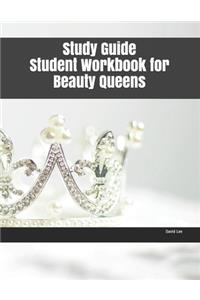 Study Guide Student Workbook for Beauty Queens