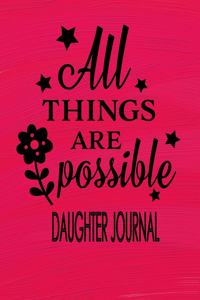 All Things Are Possible Daughter Journal