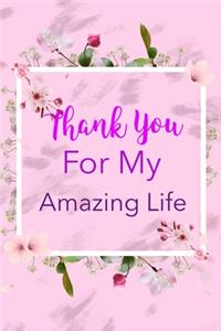 Thank You For My Amazing Life