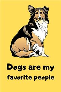 Dogs Are My Favorite People