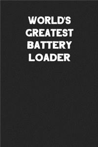 World's Greatest Battery Loader