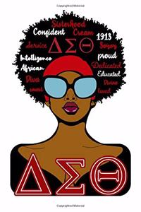 1913 Soror Proud Dedicated Educated Divine Loved Smart Diva African Intelligence Service Confident Sisterhood Cream: Delta Sigma Theta Blank Lined 6x9 Journal 110 Pages Journal I Am The Delta Soror Gift