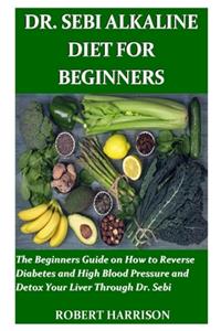Dr. Sebi Alkaline Diet for Beginners