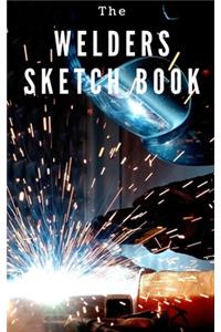 The Welders Sketch Book