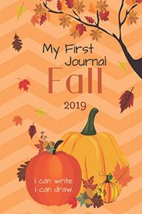 My First Journal Fall 2019. I Can Write. I Can Draw.