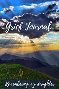 Grief Journal Remembering my Daughter