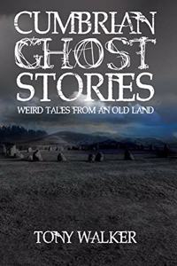 Cumbrian Ghost Stories