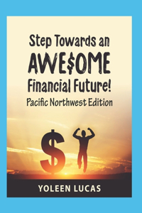 Step Towards an AWE$OME Financial Future!