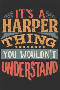 It's A Harper You Wouldn't Understand