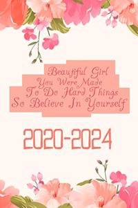 Beautiful Girl You Were Made To Do Hard Things So Believe In Yourself 2020-2024