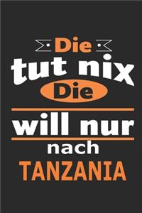 Die tut nix Die will nur nach Tanzania