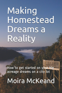Making Homestead Dreams a Reality