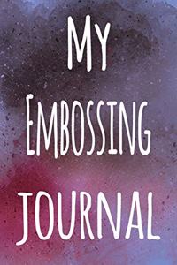 My Embossing Journal