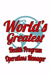 World's Greatest Health Program Operations Manager
