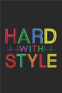 Hard with Style