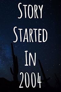 Story Started In 2004