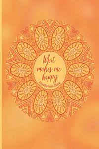 Mindfulness Diary - What makes me happy