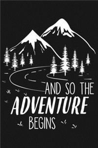And So The Adventure Begins