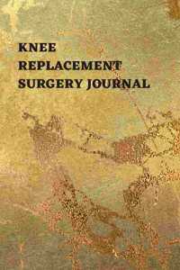 Knee Replacement Surgery Journal
