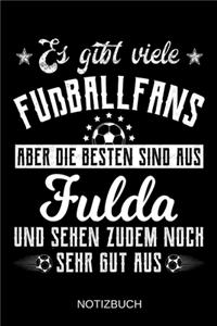 Es gibt viele Fußballfans aber die besten sind aus Fulda und sehen zudem noch sehr gut aus