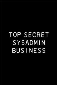 Top Secret Sysadmin Business