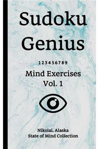 Sudoku Genius Mind Exercises Volume 1: Nikolai, Alaska State of Mind Collection