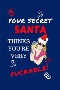 Your Secret Santa Thinks You're Very Fuckable