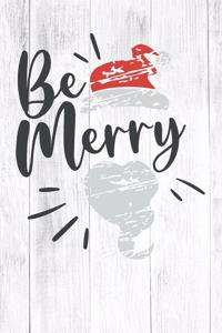 Happy Be Merry I Love You Birthday