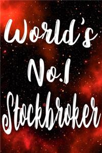 Worlds No.1 Stockbroker