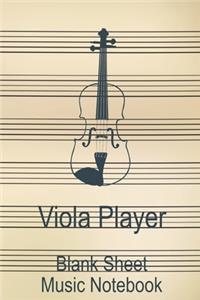 Viola Player Blank Sheet Music Notebook