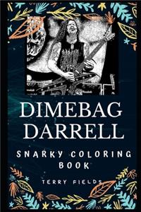 Dimebag Darrell Snarky Coloring Book