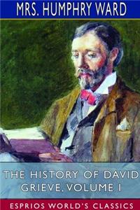 History of David Grieve, Volume I (Esprios Classics)