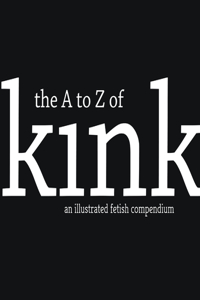 A to Z of Kink