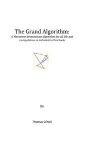 The Grand Algorithm