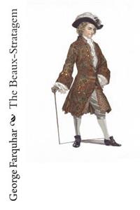 The Beaux-Stratagem