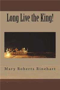 Long Live the King!