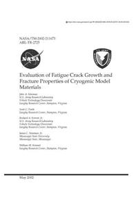 Evaluation of Fatigue Crack Growth and Fracture Properties of Cryogenic Model Materials