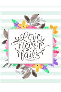 Love Never Fails, 1 Corinthians 13