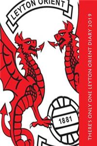 There's only one Leyton Orient Diary 2019