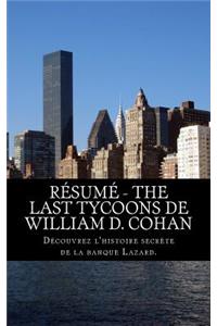 Résumé - The Last Tycoons de William D. Cohan