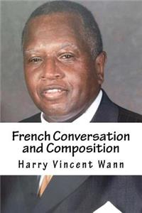 French Conversation and Composition