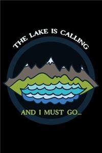 The Lake Is Calling and I Must Go