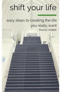 Shift Your Life