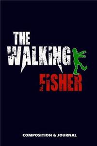The Walking Fisher