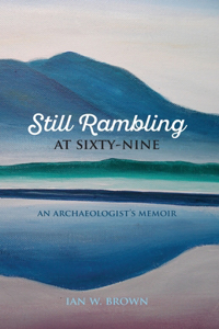 Still Rambling at Sixty-Nine