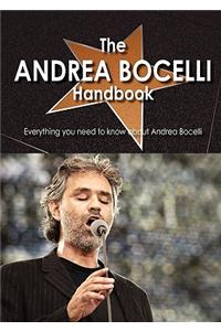 The Andrea Bocelli Handbook - Everything You Need to Know about Andrea Bocelli
