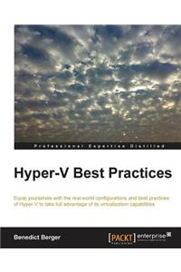 Hyper-V Best Practices