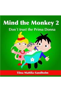 Mind the Monkey 2