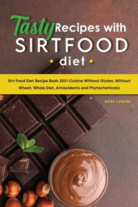 Tasy Recipes with Sirtfood Diet