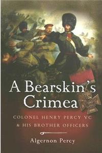 A Bearskin's Crimea: Colonel Henry Percy VC and His Brother Officers